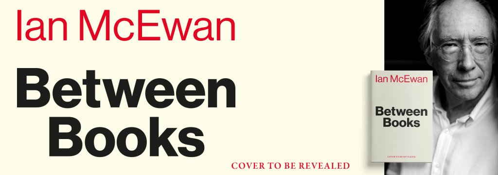 Between Books by Ian McEwan